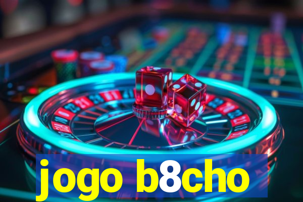 jogo b8cho
